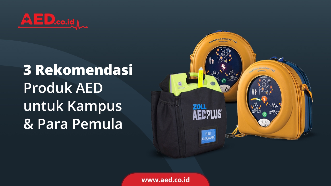 3 Rekomendasi Produk AED Untuk Kampus Dan Para Pemula AED Indonesia